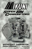 MIKUNI OWNERS MANUAL FOR SUPER BN CARBURETORS MK-BN/004