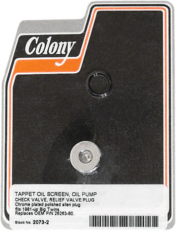 COLONY MACHINE OIL PUMP PLUG FOR TAPPET OIL SCREEN 2073-2